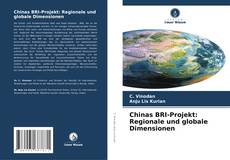 Copertina di Chinas BRI-Projekt: Regionale und globale Dimensionen