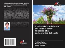 Capa do livro de L'industria tradizionale dei laterizi come minaccia alla sostenibilità del suolo 