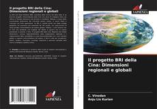 Capa do livro de Il progetto BRI della Cina: Dimensioni regionali e globali 