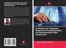 Bookcover of O Efeito dos Sistemas Bancários Fundamentais no Desempenho Não-Financeiro