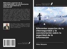 Capa do livro de Diferentes aspectos de la ciberseguridad y la concienciación sobre la seguridad de la información 