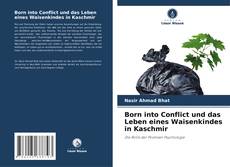 Copertina di Born into Conflict und das Leben eines Waisenkindes in Kaschmir