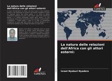 Buchcover von La natura delle relazioni dell'Africa con gli attori esterni:
