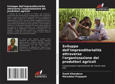 Buchcover von Sviluppo dell'imprenditorialità attraverso l'organizzazione dei produttori agricoli