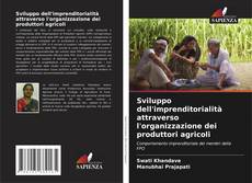 Capa do livro de Sviluppo dell'imprenditorialità attraverso l'organizzazione dei produttori agricoli 