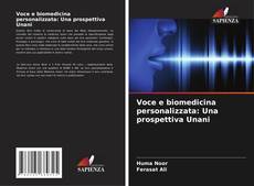 Copertina di Voce e biomedicina personalizzata: Una prospettiva Unani