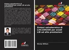 Capa do livro de Sintesi solvotermica di Li4C10H2O8 per anodi LIB ad alte prestazioni 
