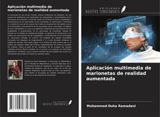Buchcover von Aplicación multimedia de marionetas de realidad aumentada
