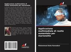 Capa do livro de Applicazione multimediale di realtà aumentata per marionette 