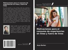 Buchcover von Motivaciones para el consumo de experiencias en línea y fuera de línea