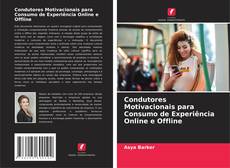 Обложка Condutores Motivacionais para Consumo de Experiência Online e Offline