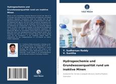 Bookcover of Hydrogeochemie und Grundwasserqualität rund um inaktive Minen