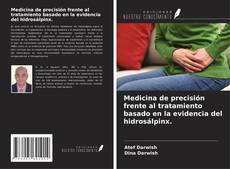 Bookcover of Medicina de precisión frente al tratamiento basado en la evidencia del hidrosálpinx.
