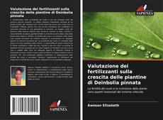 Capa do livro de Valutazione dei fertilizzanti sulla crescita delle piantine di Deinbolia pinnata 