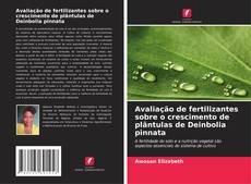 Capa do livro de Avaliação de fertilizantes sobre o crescimento de plântulas de Deinbolia pinnata 