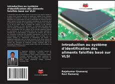Capa do livro de Introduction au système d'identification des aliments falsifiés basé sur VLSI 