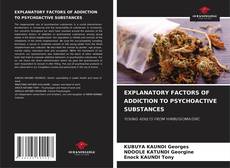 Capa do livro de EXPLANATORY FACTORS OF ADDICTION TO PSYCHOACTIVE SUBSTANCES 