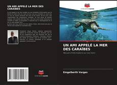 Bookcover of UN AMI APPELÉ LA MER DES CARAÏBES