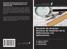 Buchcover von Revisión de diversas técnicas de medición de la deformación con aplicaciones