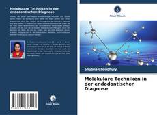 Bookcover of Molekulare Techniken in der endodontischen Diagnose