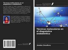 Copertina di Técnicas moleculares en el diagnóstico endodóntico