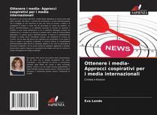 Capa do livro de Ottenere i media- Approcci cospirativi per i media internazionali 