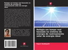 Buchcover von Relógio em tempo real baseado no sistema de energia de rastreamento solar de energia ideal