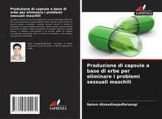 Buchcover von Produzione di capsule a base di erbe per eliminare i problemi sessuali maschili