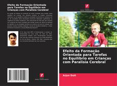 Portada del libro de Efeito da Formação Orientada para Tarefas no Equilíbrio em Crianças com Paralisia Cerebral