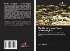 Copertina di Studio petrografico e mineralogico