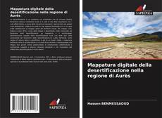 Borítókép a  Mappatura digitale della desertificazione nella regione di Aurès - hoz