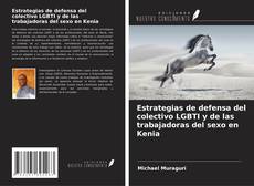 Buchcover von Estrategias de defensa del colectivo LGBTI y de las trabajadoras del sexo en Kenia