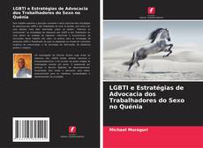 Bookcover of LGBTI e Estratégias de Advocacia dos Trabalhadores do Sexo no Quénia