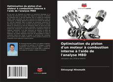 Buchcover von Optimisation du piston d'un moteur à combustion interne à l'aide de l'analyse MBD