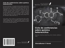 Ciclo de conferencias sobre química heterocíclica kitap kapağı