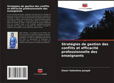 Bookcover of Stratégies de gestion des conflits et efficacité professionnelle des enseignants