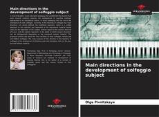 Main directions in the development of solfeggio subject kitap kapağı