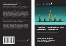 Portada del libro de Pequeñas - Medianas Empresas y Economía Digitalización