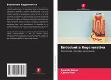 Endodontia Regenerativa的封面