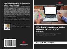 Buchcover von Teaching computers in the schools of the city of Matadi