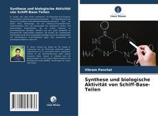 Bookcover of Synthese und biologische Aktivität von Schiff-Base-Teilen