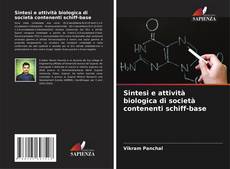 Capa do livro de Sintesi e attività biologica di società contenenti schiff-base 