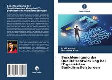 Portada del libro de Beschleunigung der Qualitätsentwicklung bei IT-gestützten Bankdienstleistungen