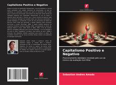 Bookcover of Capitalismo Positivo e Negativo