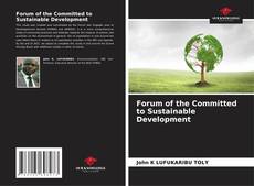 Capa do livro de Forum of the Committed to Sustainable Development 