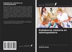 Capa do livro de Endodoncia rotatoria en odontopediatría 