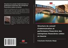 Buchcover von Structure du conseil d'administration et performance financière des entreprises financières cotées en bourse