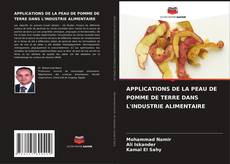 Buchcover von APPLICATIONS DE LA PEAU DE POMME DE TERRE DANS L'INDUSTRIE ALIMENTAIRE