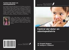 Capa do livro de Control del dolor en odontopediatría 
