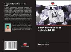 Buchcover von Force d'intervention spéciale ROBO